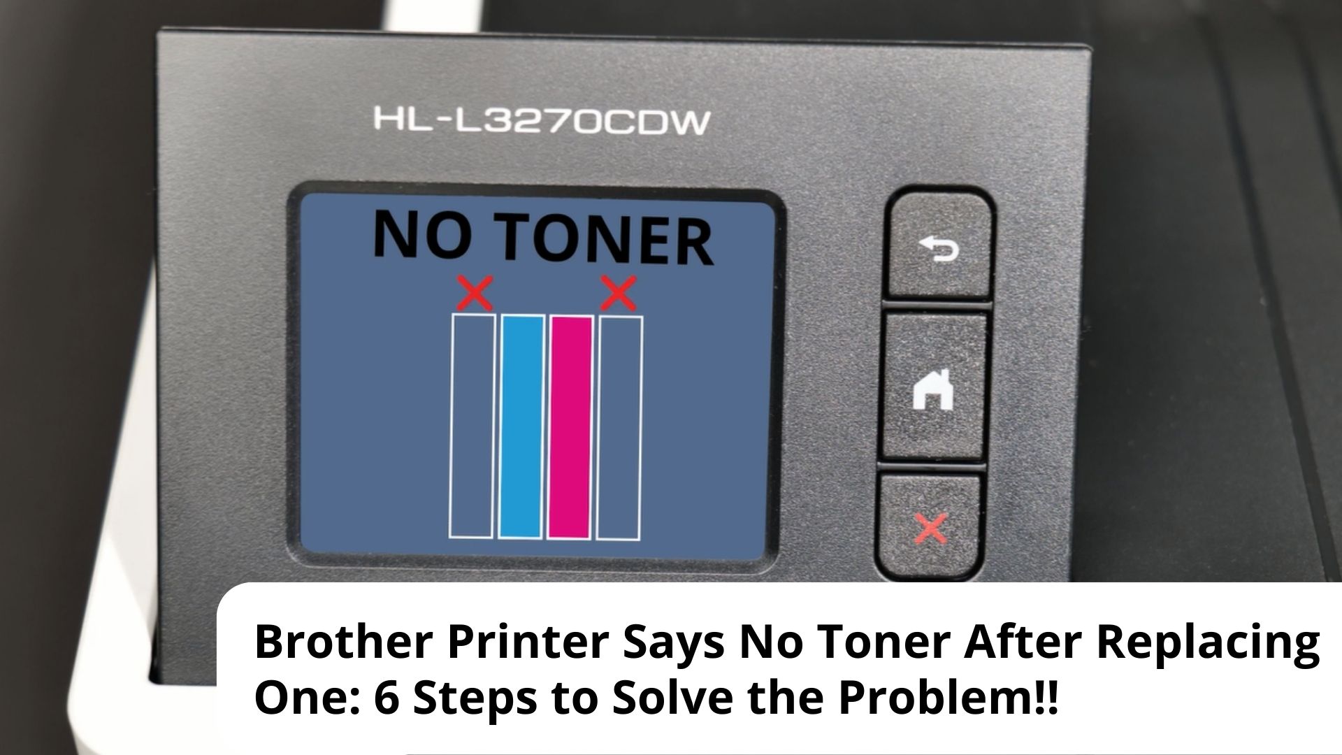 What to Do When Brother Printer Says No Toner After Replacing Toner