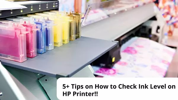 5+ Tips on How to Check Ink Level on HP Printer!!