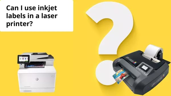 Can I use inkjet labels in a laser printer