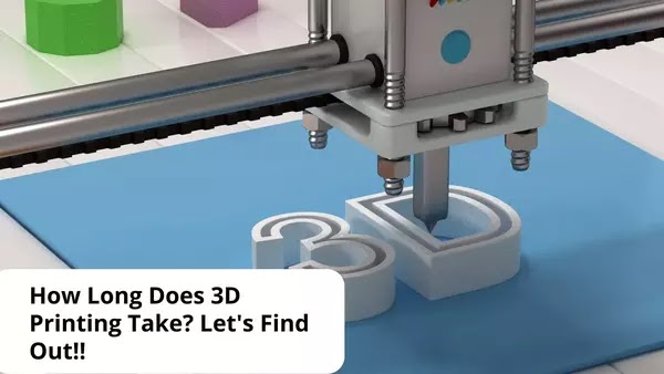 How Long Does 3D Printing Take Let's Find Out!!