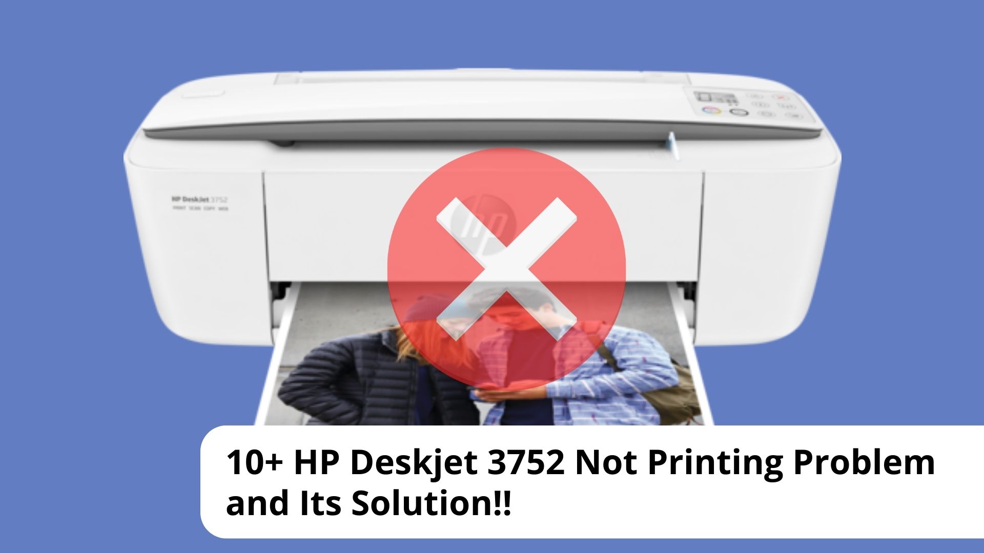 10+ HP Deskjet 3752 Not Printing Problem and Its Solution!!