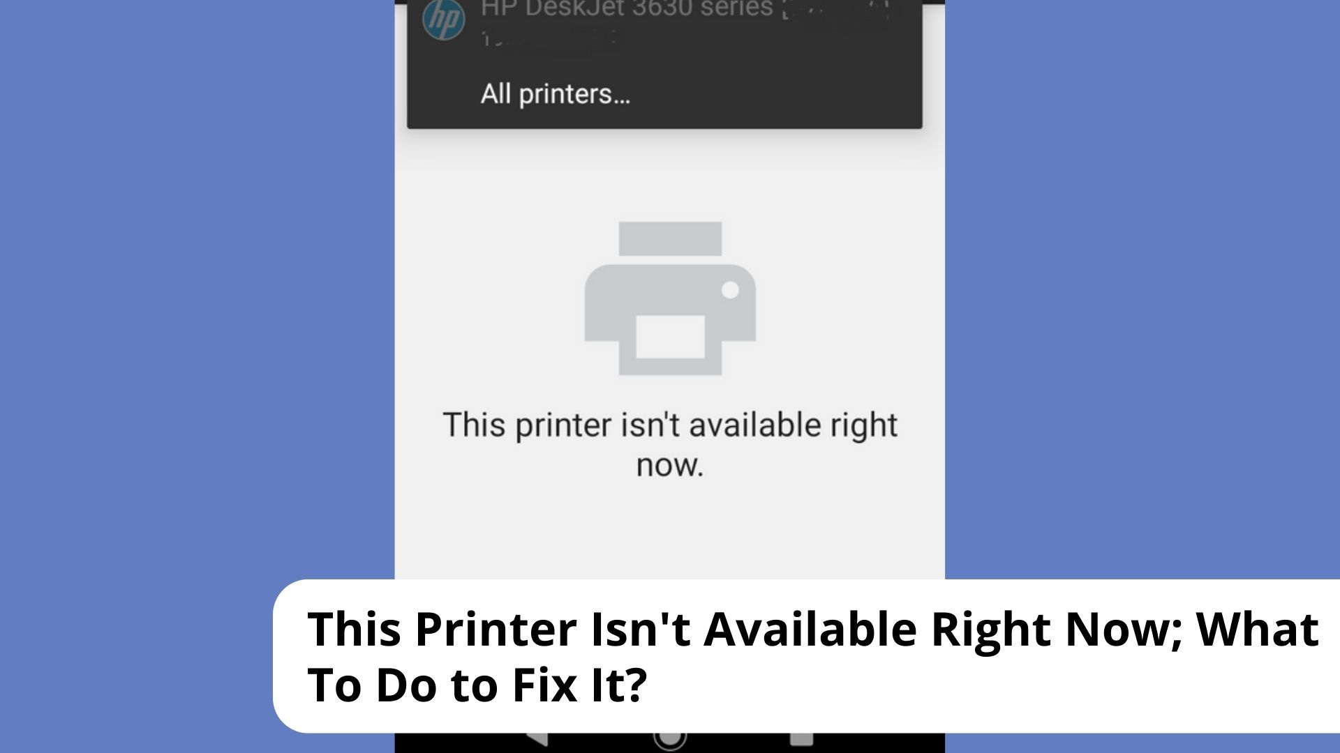 This Printer Isn't Available Right Now; What To Do to Fix It