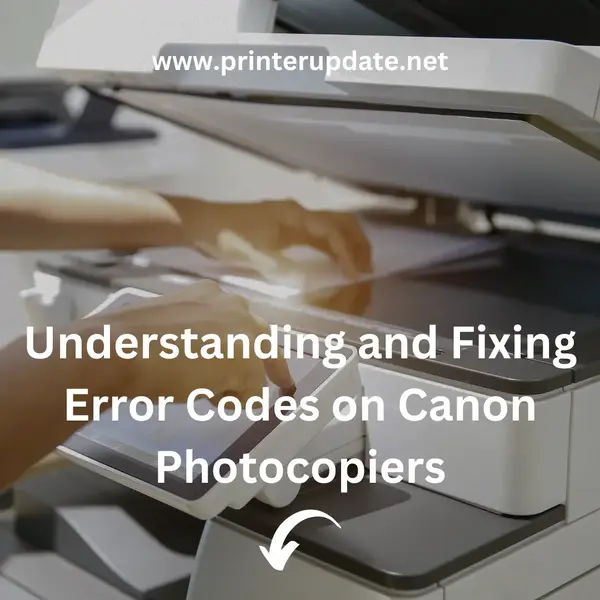 Understanding and Fixing Error Codes on Canon Photocopiers