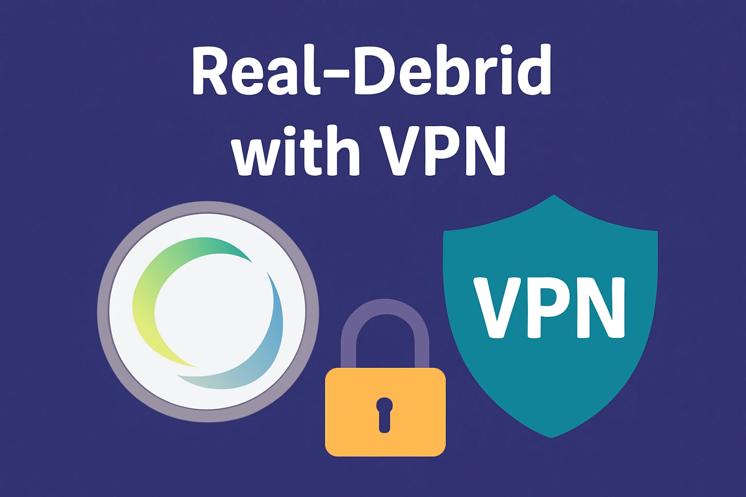 Real-Debrid with VPN